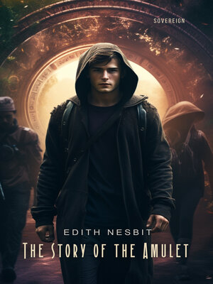 cover image of The Story of the Amulet